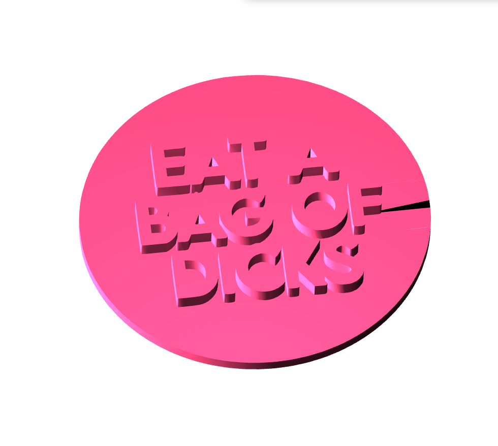 Eat a bag of D**ks